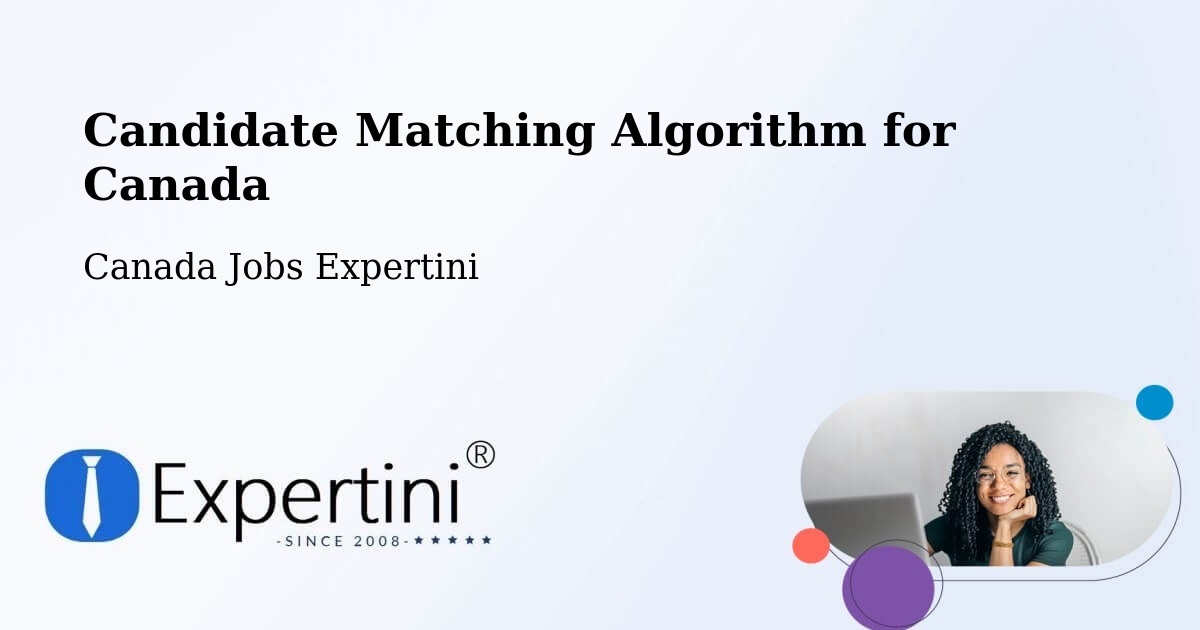 Candidate Matching Algorithm Overview – Westmount - Canada Jobs Expertini