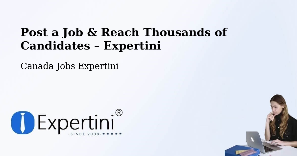 Post a Job in Westmount – Hire the Right Talent - Westmount, Canada Jobs Expertini